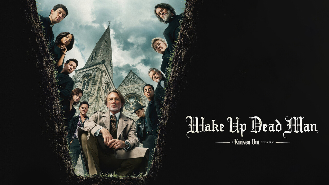 #Netflix 利刃出鞘3 Wake Up Dead Man: A Knives Out Mystery‎ (2025) 4K 英语中字 豆瓣: 7.6